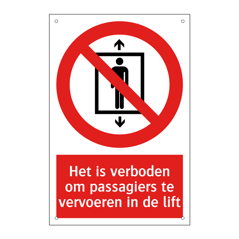 Het is verboden om passagiers te vervoeren in de lift