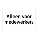 Alleen voor medewerkers