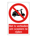 Het is verboden om scooters te rijden