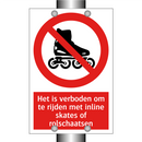 Het is verboden om te rijden met inline skates of rolschaatsen