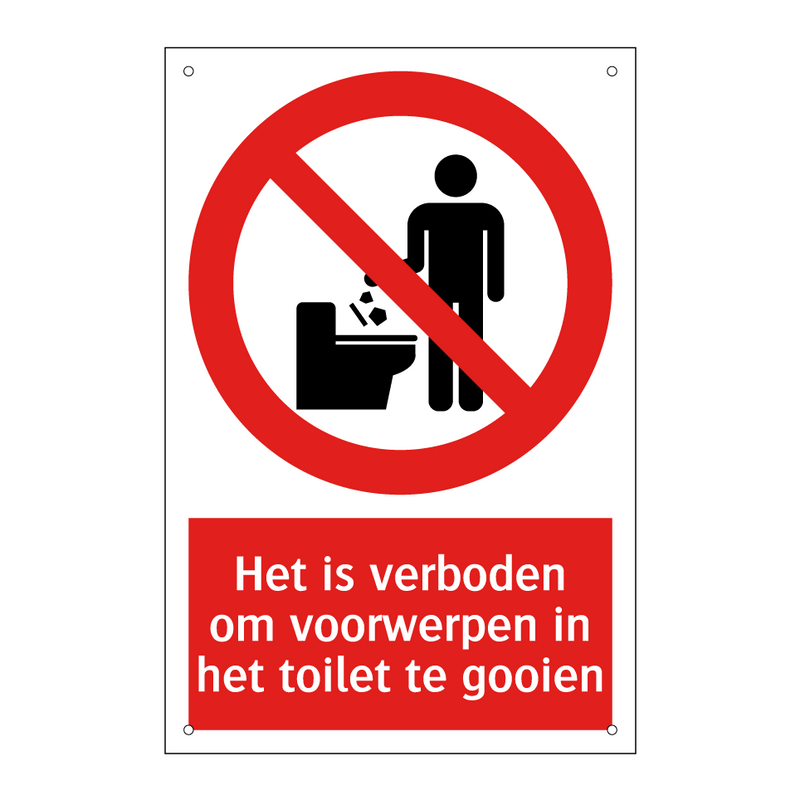 Het is verboden om voorwerpen in het toilet te gooien