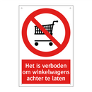 Het is verboden om winkelwagens achter te laten