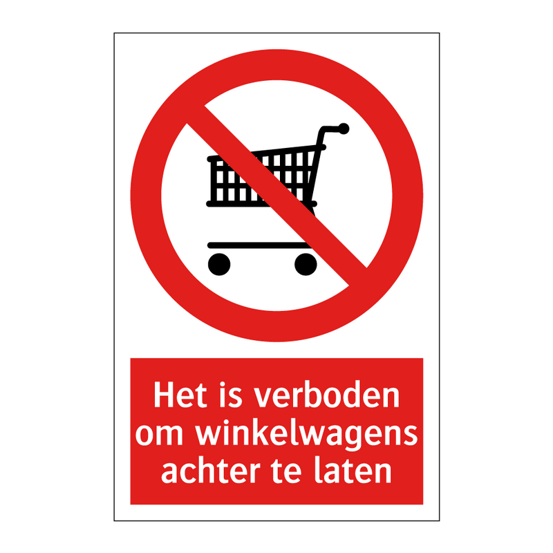 Het is verboden om winkelwagens achter te laten