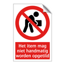 Het item mag niet handmatig worden opgetild