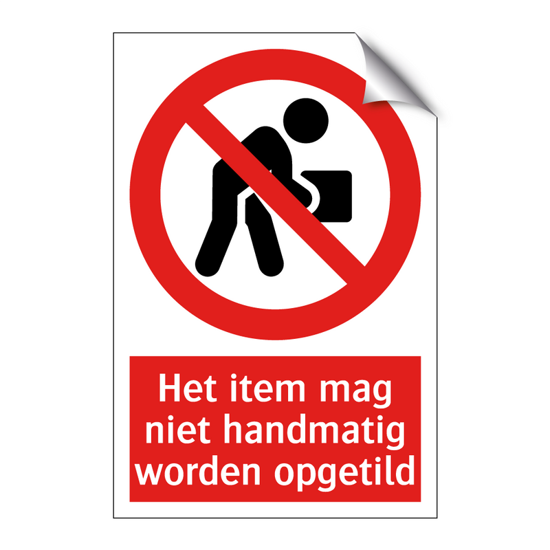 Het item mag niet handmatig worden opgetild