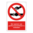 Het openen van gasflessenventielen is verboden
