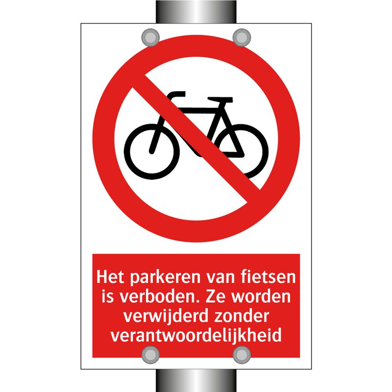 Het parkeren van fietsen is verboden. Ze worden verwijderd zonder verantwoordelijkheid
