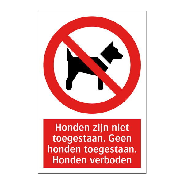 Honden zijn niet toegestaan. Geen honden toegestaan. Honden verboden