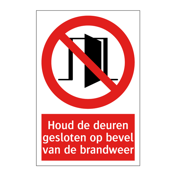 Houd de deuren gesloten op bevel van de brandweer