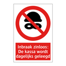 Inbraak zinloos: De kassa wordt dagelijks geleegd