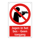 Jagen in het bos - Geen toegang