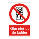 Klim niet op de ladder