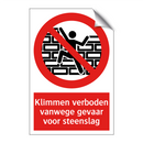 Klimmen verboden vanwege gevaar voor steenslag