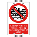 Klimmen verboden vanwege risico op rotsverschuivingen en vallen