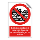 Klimmen verboden vanwege risico op rotsverschuivingen en vallen