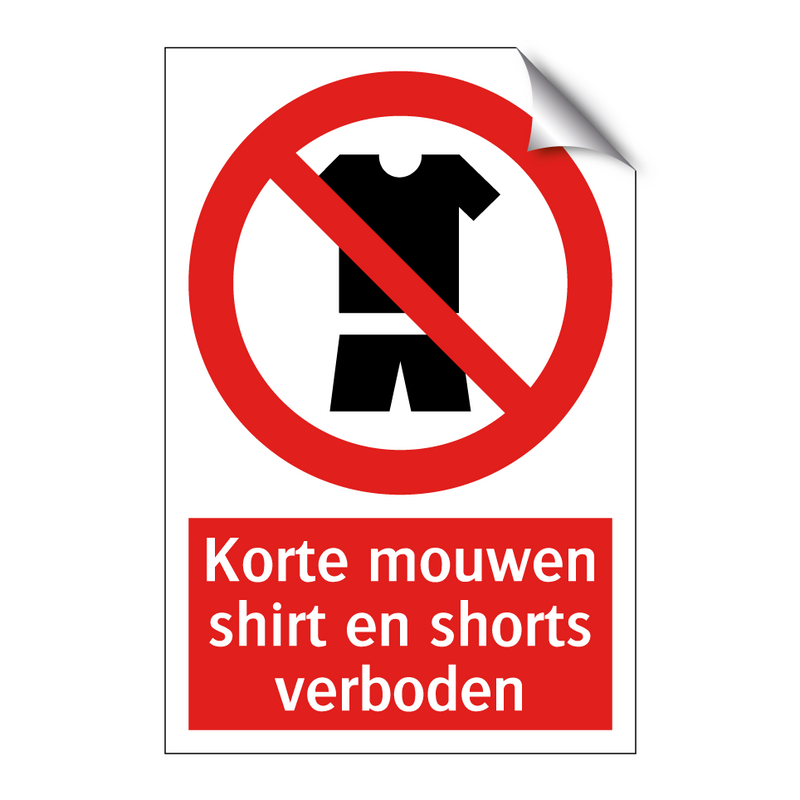 Korte mouwen shirt en shorts verboden