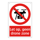 Let op, geen drone zone