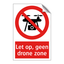 Let op, geen drone zone
