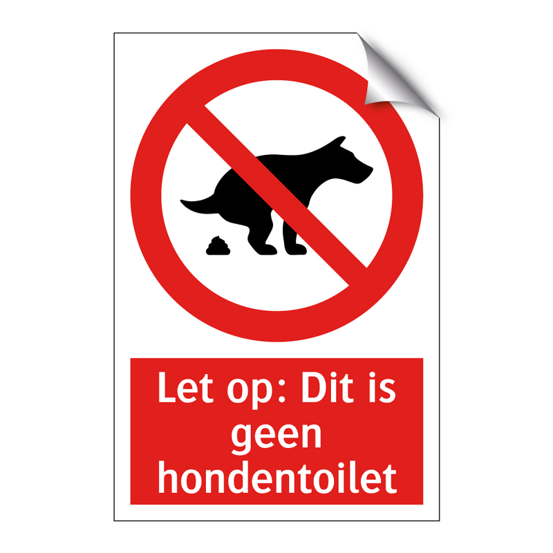 Let op: Dit is geen hondentoilet