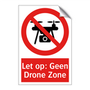 Let op: Geen Drone Zone