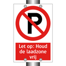 Let op: Houd de laadzone vrij