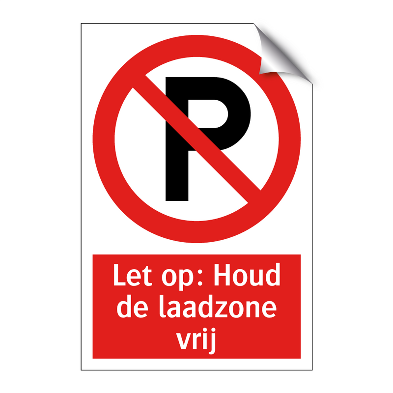 Let op: Houd de laadzone vrij