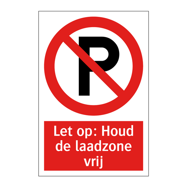 Let op: Houd de laadzone vrij