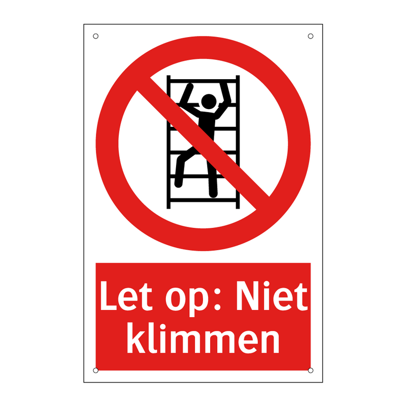 Let op: Niet klimmen