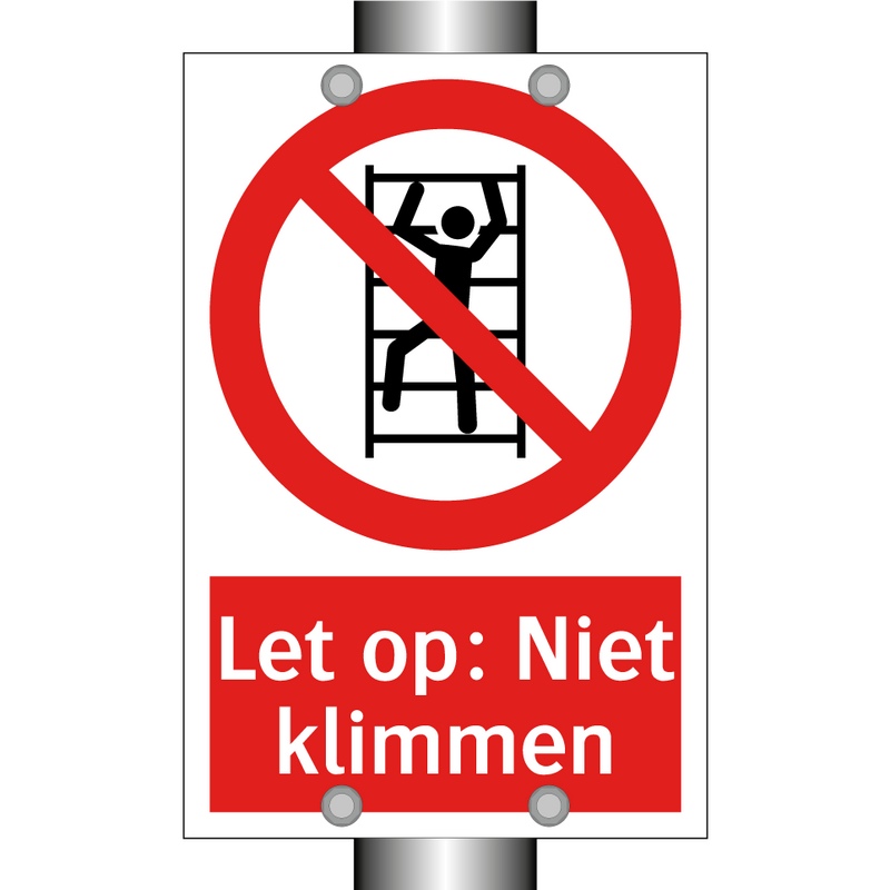 Let op: Niet klimmen