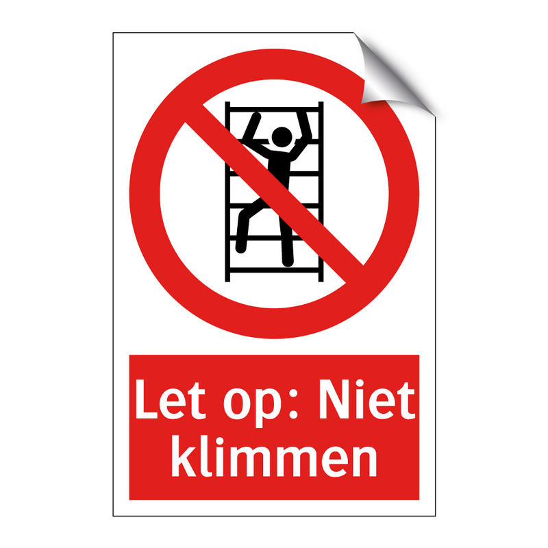 Let op: Niet klimmen