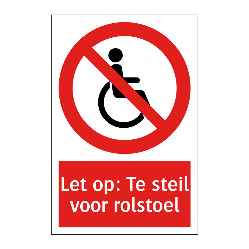 Let op: Te steil voor rolstoel