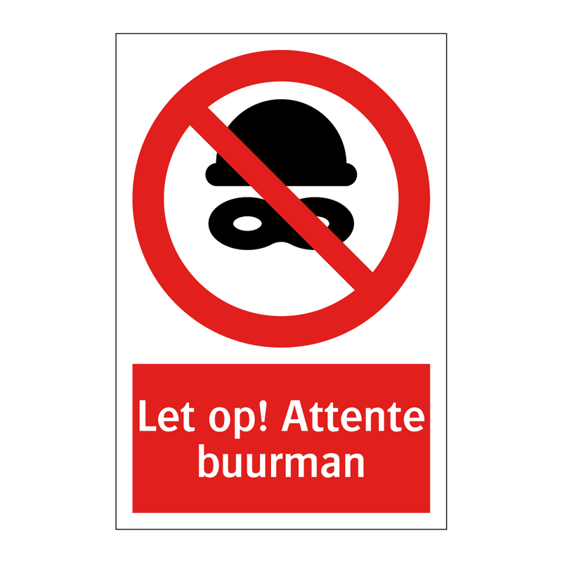 Let op! Attente buurman