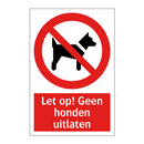 Let op! Geen honden uitlaten