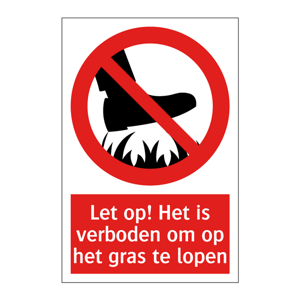 Let op! Het is verboden om op het gras te lopen