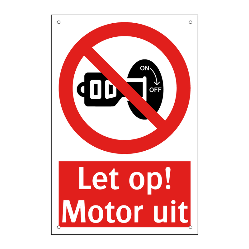 Let op! Motor uit