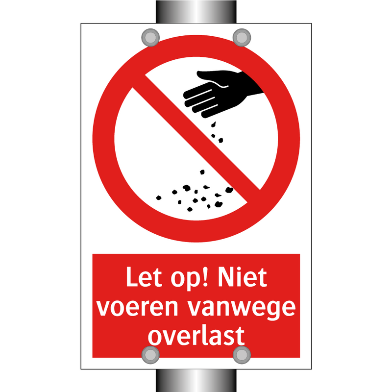 Let op! Niet voeren vanwege overlast