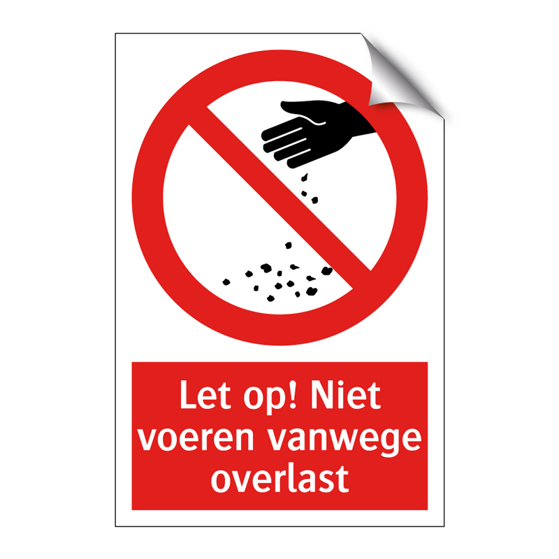 Let op! Niet voeren vanwege overlast