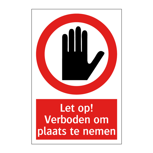 Let op! Verboden om plaats te nemen