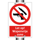 Let op! Wapenvrije zone