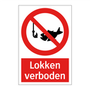 Lokken verboden
