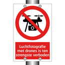 Luchtfotografie met drones is ten strengste verboden