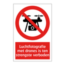Luchtfotografie met drones is ten strengste verboden