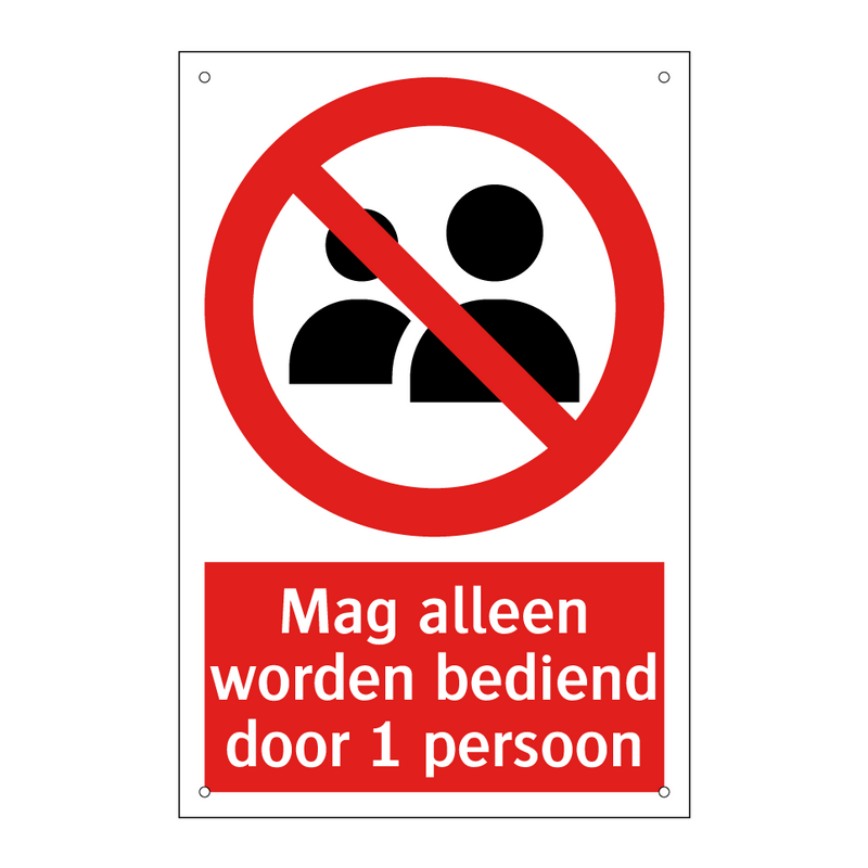 Mag alleen worden bediend door 1 persoon