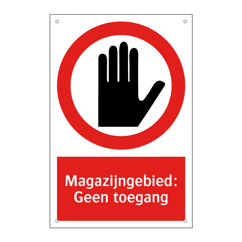 Magazijngebied: Geen toegang