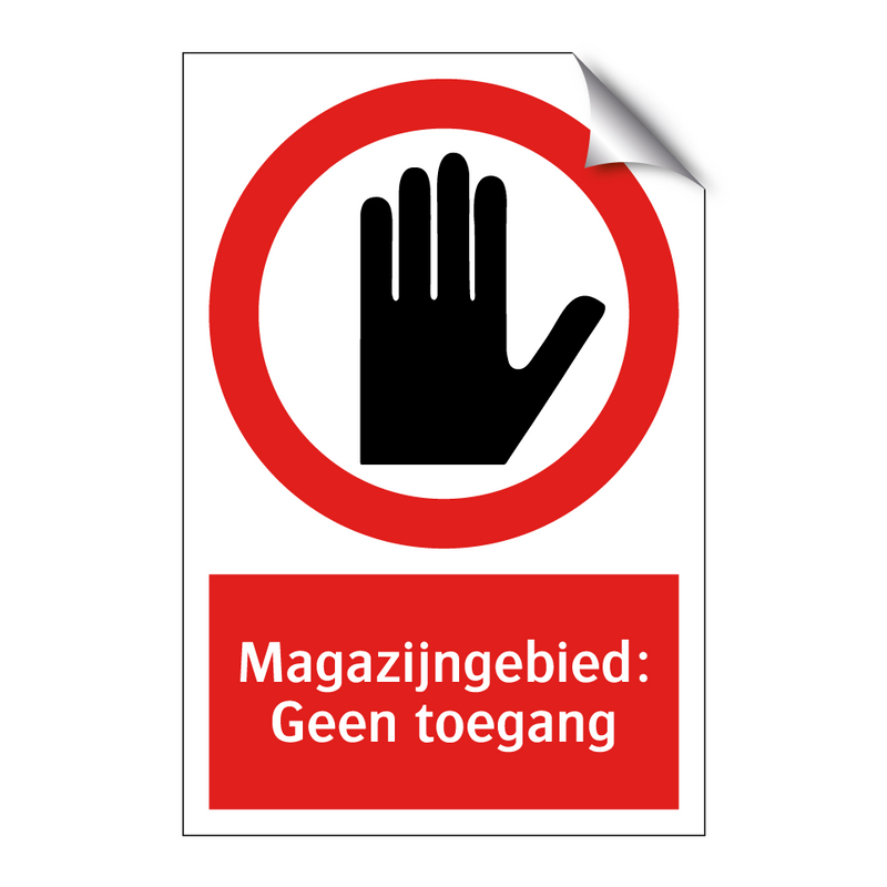 Magazijngebied: Geen toegang