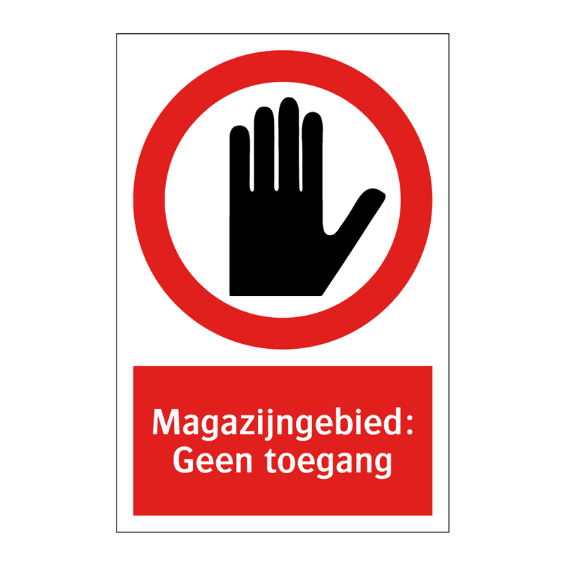 Magazijngebied: Geen toegang