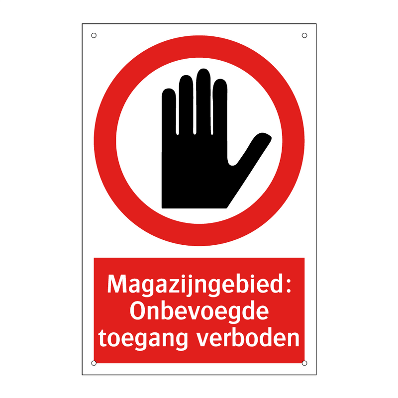 Magazijngebied: Onbevoegde toegang verboden