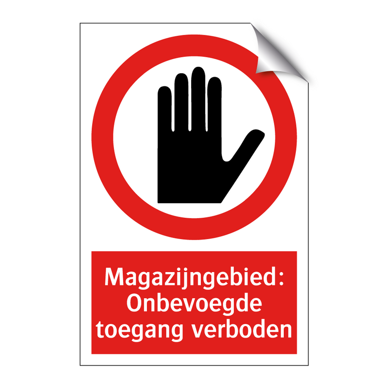 Magazijngebied: Onbevoegde toegang verboden