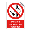 Metalen voorwerpen verboden