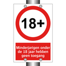 Minderjarigen onder de 18 jaar hebben geen toegang